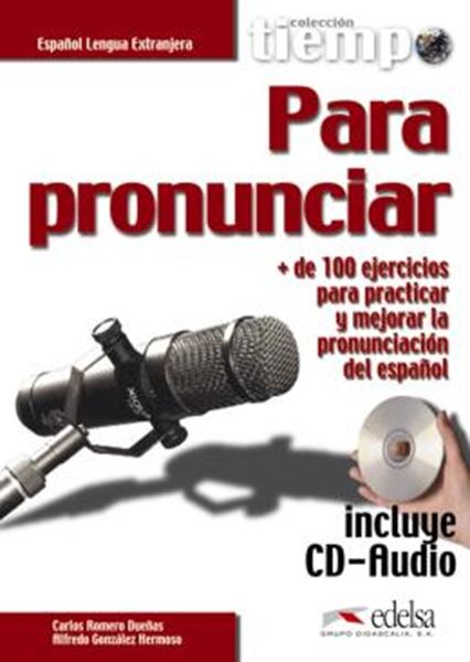 Picture of TIEMPO PARA PRONUNCIAR - INCLUYE CD AUDIO - NIVEL A1-B1