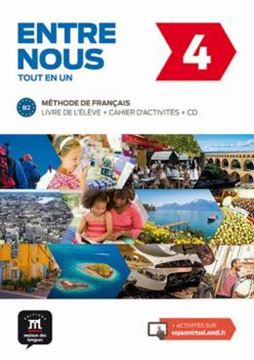 Imagem de ENTRE NOUS 4 LIVRE DE L´ELEVE + CD + CAHIER D´ACTIVITES-B2