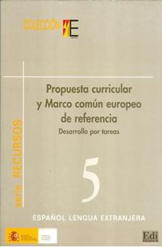 Imagem de PROPUESTA CURRICULAR Y MARCO COMUN EUROPEO DE REFERENCIA - DESARROLLO POR TAREAS 