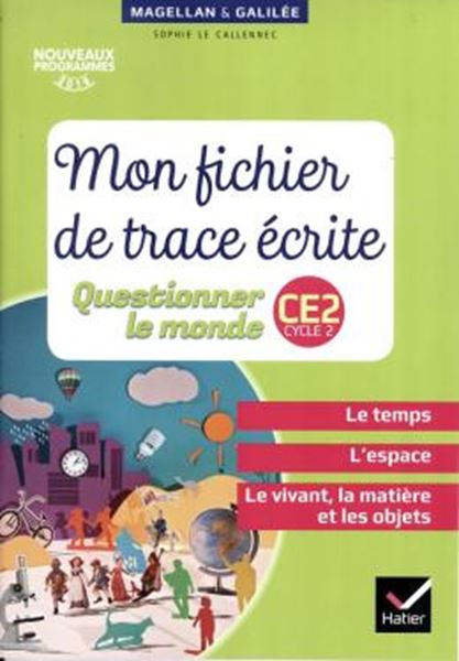 Picture of MAGELLAN ET GALILEE - MON FICHIER DE TRACE ECRITE - QUESTIONNER LE MONDE CE2