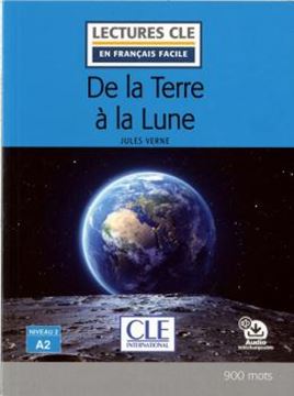 Imagem de DE LA TERRE A LA LUNE - NIVEAU 2 A2 - LECTURE CLE EN FRANCAIS FACILE - LIVRE + AUDIO TELECHARGEABLE