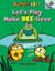 Imagem de LET´S PLAY MAKE BEE-LIEVE - AN ACORN BOOK (BUMBLE AND BEE #2) - HARDCOVER