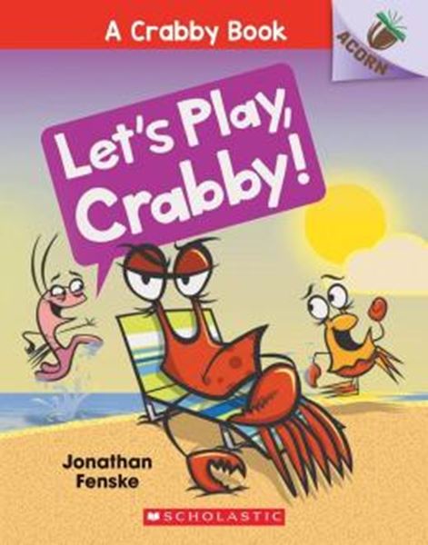Picture of LET´S PLAY, CRABBY! - AN ACORN BOOK (A CRABBY BOOK #2) - HARDCOVER