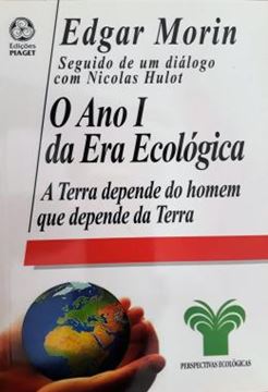 Imagem de O ANO I DA ERA ECOLOGICA - A TERRA DEPENDE DO HOMEM QUE DEPENDE DA TERRA