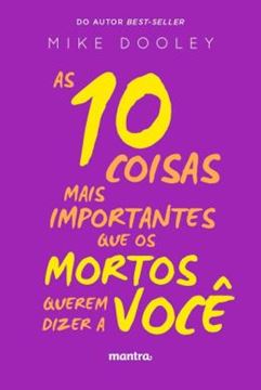 Imagem de AS 10 COISAS MAIS IMPORTANTES QUE OS MORTOS QUEREM DIZER A VOCE