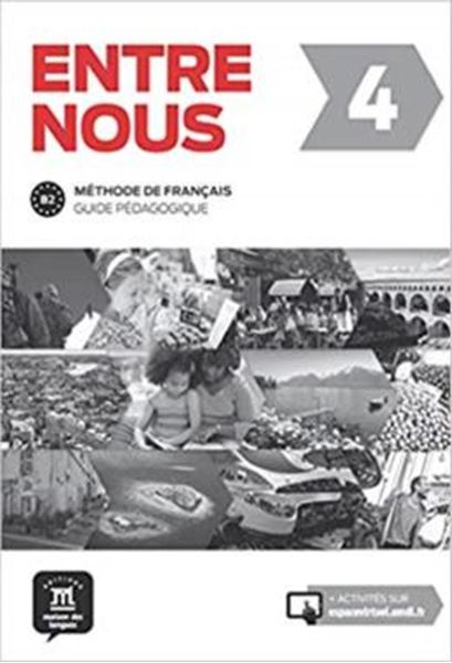 Picture of ENTRE NOUS 4 - GUIDE PEDAGOGIQUE