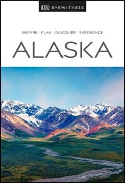 Imagem de DK EYEWITNESS TRAVEL - GUIDE ALASKA
