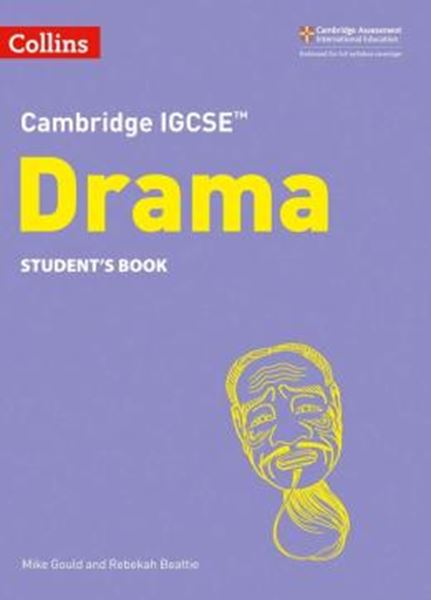 Picture of COLLINS CAMBRIDGE IGCSE™ - CAMBRIDGE IGCSE™ DRAMA STUDENT´S BOOK - 2ND ED
