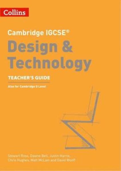 Picture of COLLINS CAMBRIDGE IGCSE™ - DESIGN & TECHNOLOGY TEACHER’S GUIDE - 2ND ED