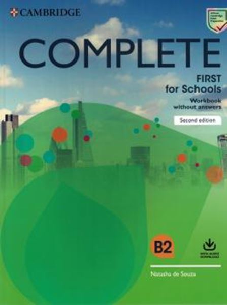Picture of COMPLETE FIRST FOR SCHOOLS WORKBOOK WITHOUT ANSWERS WITH AUDIO DOWNLOAD - 2ND ED