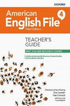 Imagem de AMERICAN ENGLISH FILE 4 TEACHER´S GUIDE WITH TEACHER RESOURCE CENTER - 3RD ED.