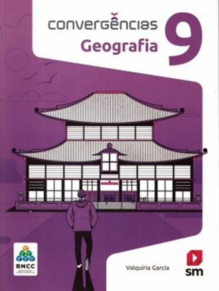 Picture of CONVERGENCIAS - GEOGRAFIA - 9º ANO - BNCC - 2ª ED