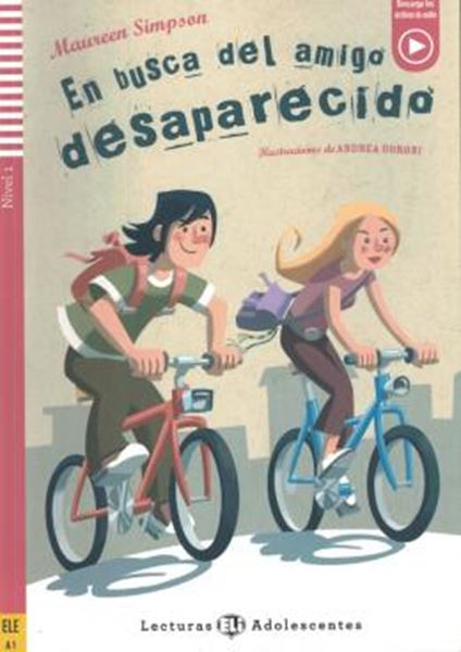 Picture of EN BUSCA DEL AMIGO DESAPARECIDO - LECTURAS ELI ADOLESCENTES A1 - LIBRO + AUDIO DESCARGABLE