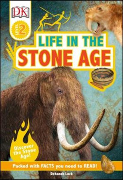 Picture of DK READERS L2 - LIFE IN THE STONE AGE