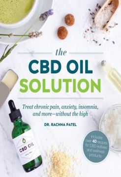 Imagem de THE CBD OIL SOLUTION - TREAT CHRONIC PAIN, ANXIETY, INSOMNIA, AND MORE-WITHOUT THE HIGH