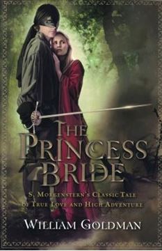 Imagem de THE PRINCESS BRIDE - S. MORGENSTERN´S CLASSIC TALE OF TRUE LOVE AND HIGH ADVENTURE