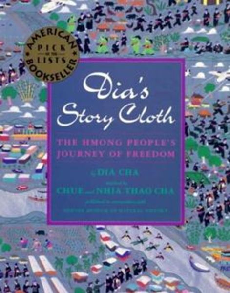 Picture of DIA´S STORY CLOTH - THE HMONG PEOPLE´S JOURNEY OF FREEDOM