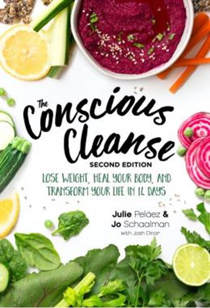 Picture of THE CONSCIOUS CLEANSE - LOSE WEIGHT, HEAL YOUR BODY, AND TRANSFORM YOUR LIFE IN 14 DAYS - 2ND EDITION