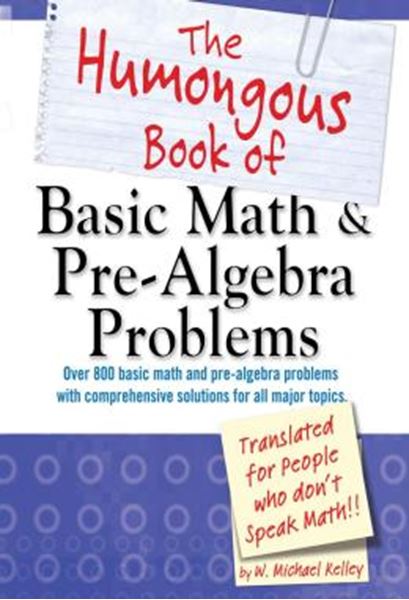 Picture of THE HUMONGOUS BOOK OF BASIC MATH AND PRE-ALGEBRA PROBLEMS