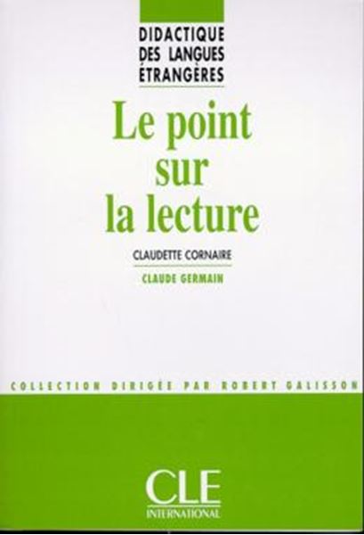 Picture of LE POINT SUR LA LECTURE - DIDACTIQUE DES LANGUES ETRANGERES