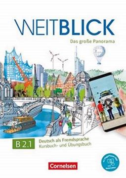 Imagem de WEITBLICK B2.1 - DAS GLOBE PANORAMA - DEUTSCH ALS FREMDSPRACHE KURSBUCH- UND UBUNGSBUCH MIT PAGEPLAYER-APP INKL. AUDIOS, VIDEOS UND TEXTEN