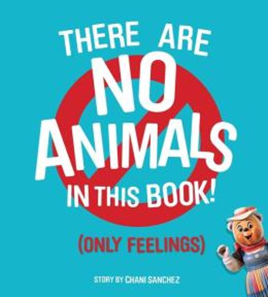 Picture of THERE ARE NO ANIMALS IN THIS BOOK (ONLY FEELINGS)