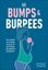 Imagem de BUMPS AND BURPEES - YOUR GUIDE TO STAYING STRONG, FIT AND HAPPY THROUGHOUT PREGNANCY