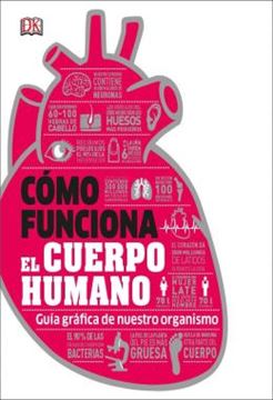 Imagem de COMO FUNCIONA EL CUERPO HUMANO - GUIA GRAFICA DE NUESTRO ORGANISMO