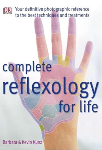 Picture of COMPLETE REFLEXOLOGY FOR LIFE - YOUR DEFINITIVE PHOTOGRAPHIC REFERENCE TO THE BEST TECHNIQUES AND TREATMENTS