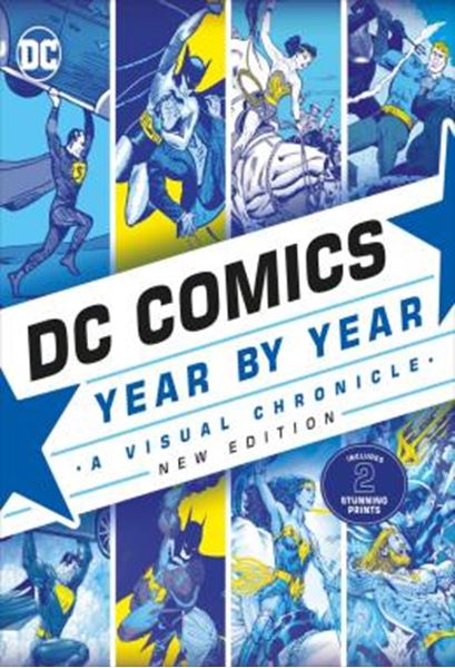 Picture of DC COMICS YEAR BY YEAR - A VISUAL CHRONICLE - NEW EDITION