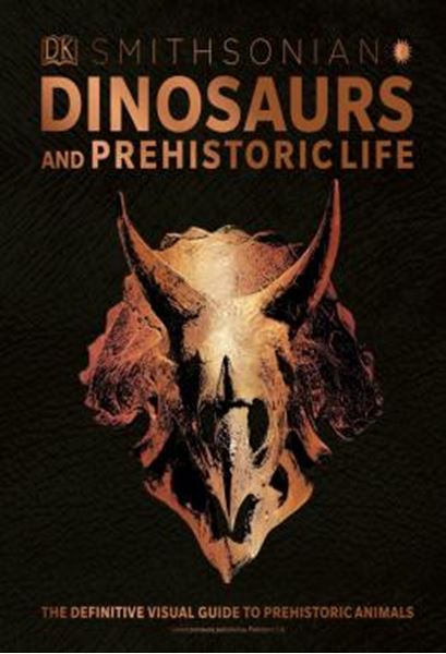 Picture of DINOSAURS AND PREHISTORIC LIFE - THE DEFINITIVE VISUAL GUIDE TO PREHISTORIC ANIMALS