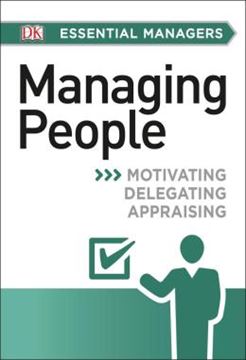 Imagem de DK ESSENTIAL MANAGERS: MANAGING PEOPLE - MOTIVATING, DELEGATING, APPRAISING