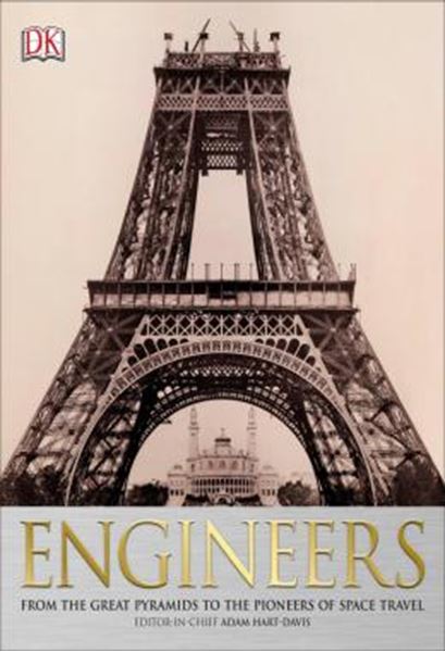 Picture of ENGINEERS - FROM THE GREAT PYRAMIDS TO THE PIONEERS OF SPACE TRAVEL