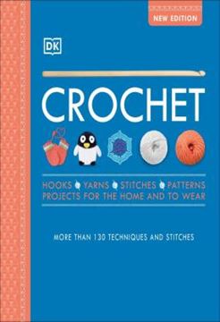 Imagem de CROCHET - OVER 130 TECHNIQUES AND STITCHES