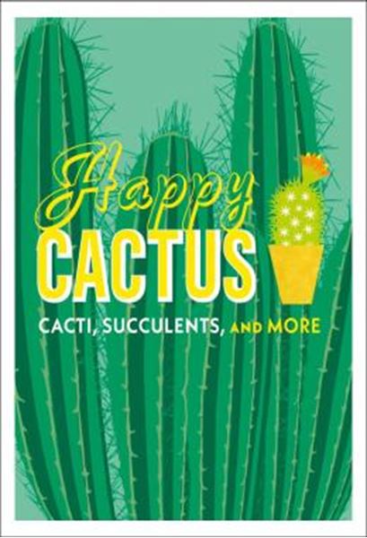 Picture of HAPPY CACTUS - CACTI, SUCCULENTS, AND MORE