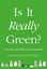 Imagem de IS IT REALLY GREEN? - EVERYDAY ECO DILEMMAS ANSWERED