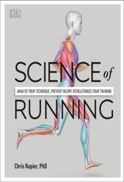 Picture of SCIENCE OF RUNNING - ANALYZE YOUR TECHNIQUE, PREVENT INJURY, REVOLUTIONIZE YOUR TRAINING