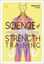 Imagem de SCIENCE OF STRENGTH TRAINING - UNDERSTAND THE ANATOMY AND PHYSIOLOGY TO TRANSFORM YOUR BODY