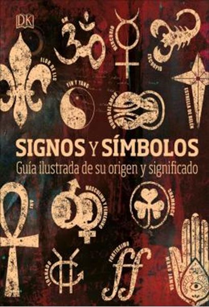 Picture of SIGNOS Y SIMBOLOS - GUIA ILUSTRADA DE SU ORIGEN Y SIGNIFICADO