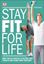 Imagem de STAY FIT FOR LIFE - MORE THAN 60 EXERCISES TO RESTORE YOUR STRENGTH AND FUTURE-PROOF YOUR BODY