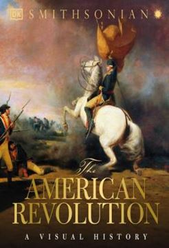 Imagem de THE AMERICAN REVOLUTION - A VISUAL HISTORY
