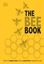 Imagem de THE BEE BOOK - DISCOVER THE WONDER OF BEES AND HOW TO PROTECT THEM FOR GENERATIONS TO COME