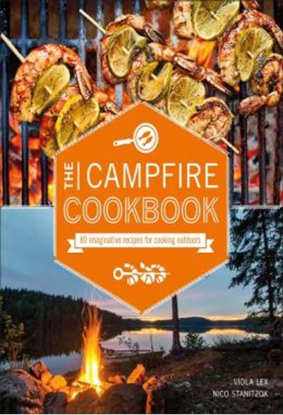 Picture of THE CAMPFIRE COOKBOOK - 80 IMAGINATIVE RECIPES FOR COOKING OUTDOORS