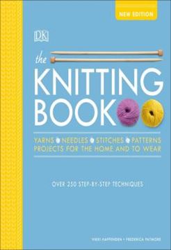 Imagem de THE KNITTING BOOK - OVER 250 STEP-BY-STEP TECHNIQUES