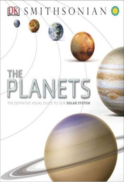 Picture of THE PLANETS - THE DEFINITIVE VISUAL GUIDE TO OUR SOLAR SYSTEM