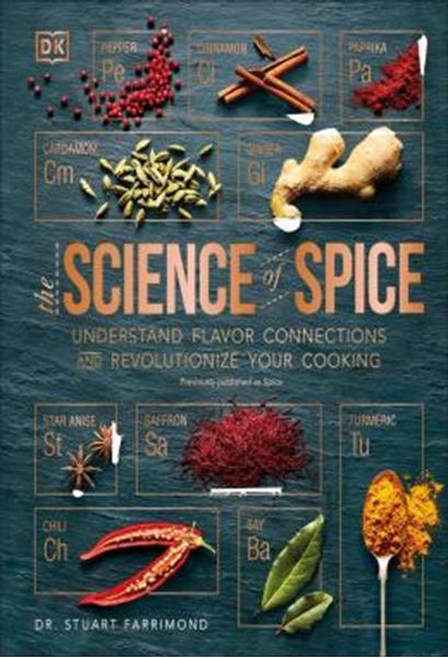 Picture of THE SCIENCE OF SPICE - UNDERSTAND FLAVOR CONNECTIONS AND REVOLUTIONIZE YOUR COOKING