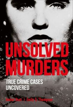 Imagem de UNSOLVED MURDERS - TRUE CRIME CASES UNCOVERED