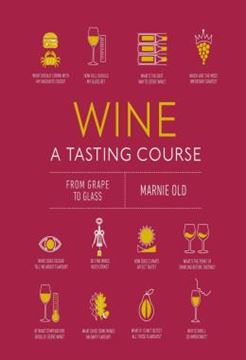 Imagem de WINE A TASTING COURSE - FROM GRAPE TO GLASS