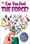 Imagem de CAN YOU FEEL THE FORCE? - BIG QUESTIONS ABOUT PHYSICS