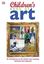 Imagem de CHILDREN´S BOOK OF ART - AN INTRODUCTION TO THE WORLDS MOST AMAZING PAINTINGS AND SCULPTURES